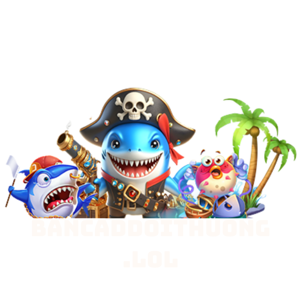 Bắn cá đổi thưởng [bancadoithuong.lol]