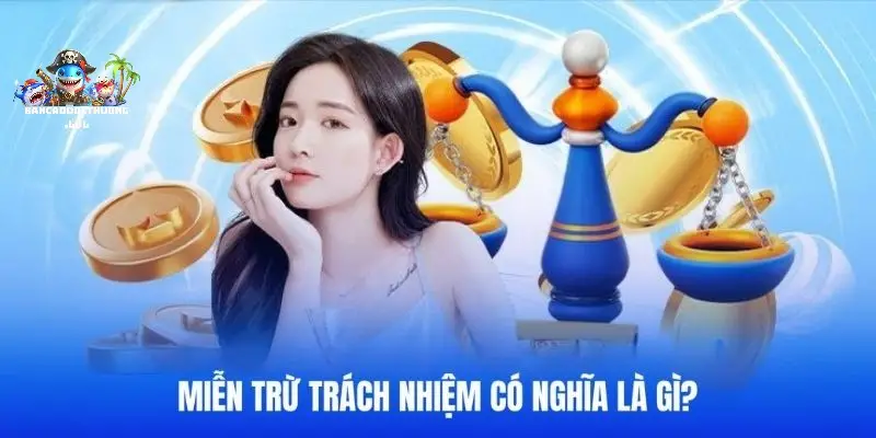 Miễn Trừ Trách Nhiệm - Giải pháp bảo vệ quyền lợi 5 Các lợi ích của miễn trừ trách nhiệm đối với nhà cung cấp dịch vụ và người chơi