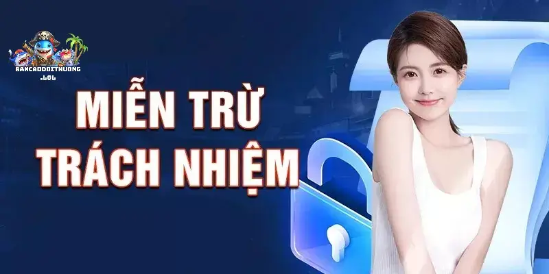 Miễn Trừ Trách Nhiệm - Giải pháp bảo vệ quyền lợi 2 Các quy định pháp luật liên quan đến miễn trừ trách nhiệm tại bancadoithuong.lol - Cơ sở pháp lý vững chắc cho hoạt động cá cược