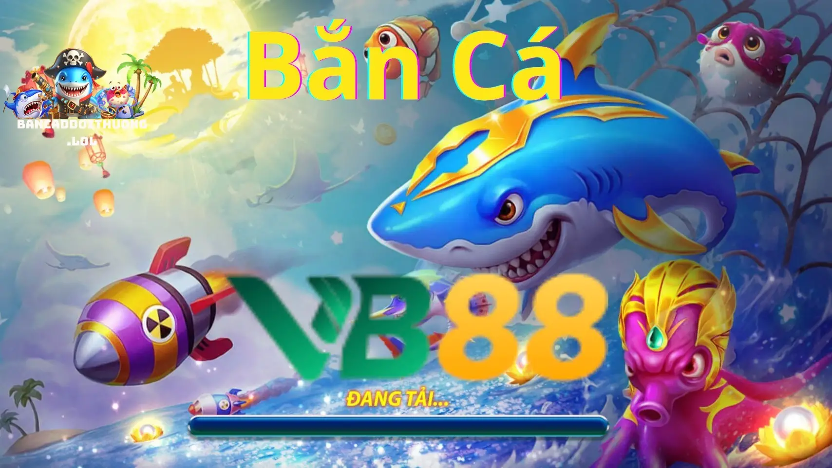 Review Game Bắn Cá Tại Nhà Cái VB88 Số 1 Việt Nam 2 Review game bắn cá tại nhà cái VB88