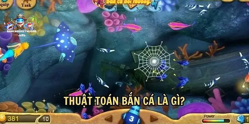 Thuật toán bắn cá - Hiểu để đi trước nhà cái 2 Cách hoạt động của thuật toán bắn cá